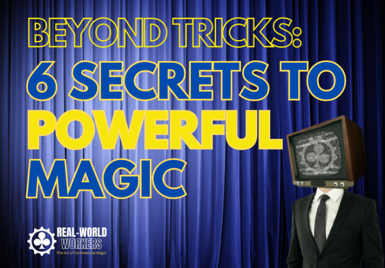 6 Secrets to Powerful Magic magic performance improve magic magic tips better magician