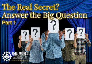 Magicians on stage holding question marks in front of faces with text: The Real Secret? Answer the Big Question.